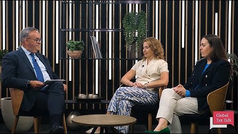 Global Tax Talk: EU tax policy trends affecting your business