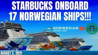 ALL 17 Norwegian Cruise Ships To Feature STARBUCKS