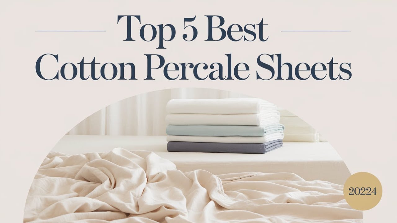 Top 5 Best Cotton Percale Sheets Reviews in 2024 - YouTube