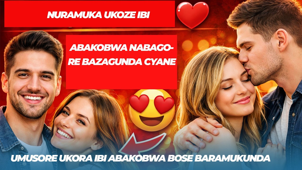 ISOMO RY'UMUNSI// IBINTU 10 WAKORERA UMUGORE CYANGWA UMUKOBWA MUKUNDANA  MU KAZARAMBANA