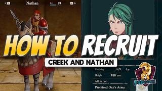 How To Recruit Both Creek & Nathan in Fire Emblem Fortune's Weave News