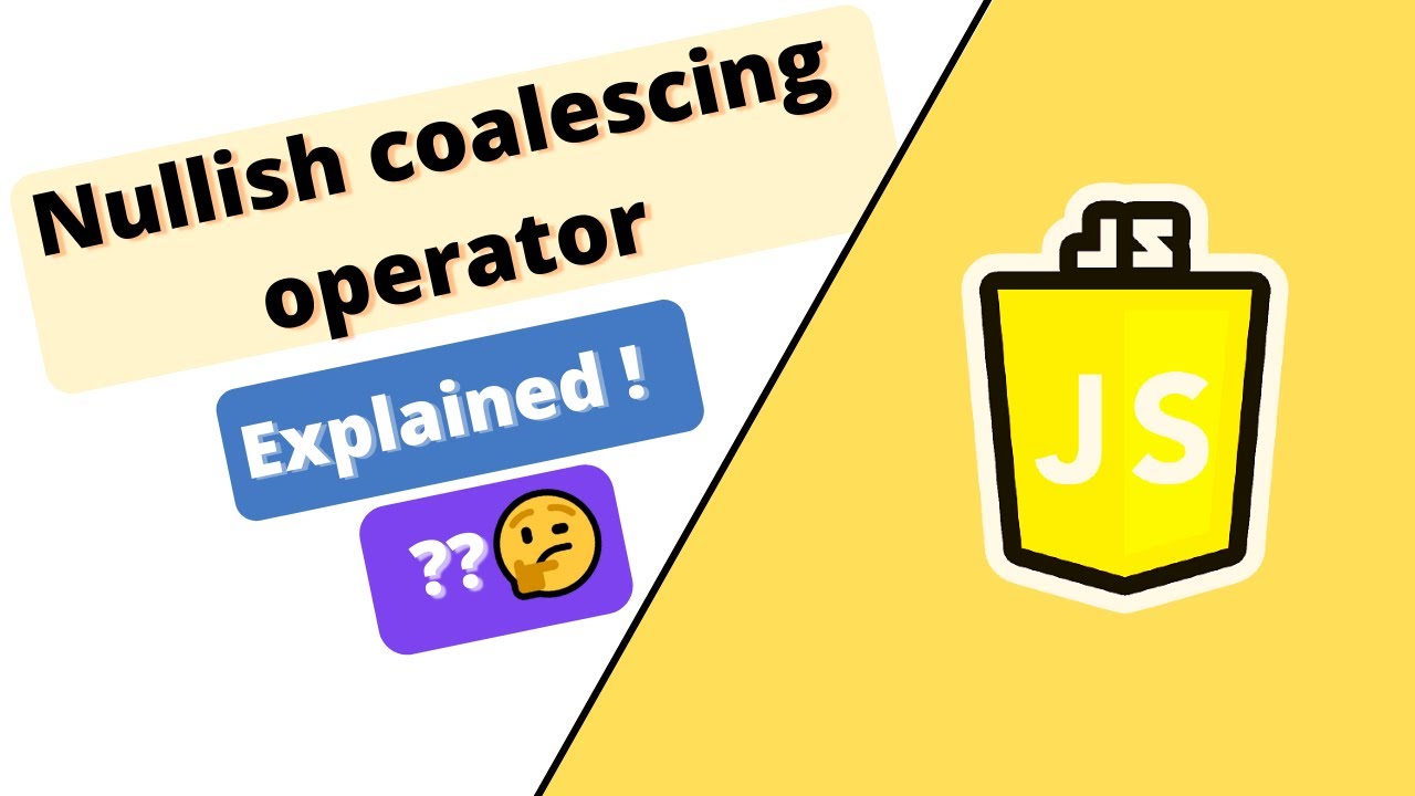 Nullish Coalescing Operator in JavaScript: Complete Explanation