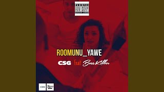 Roomuni Yawe feat Bosskiller U0026 modza