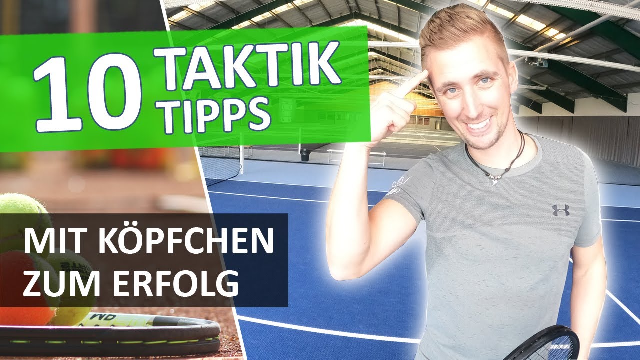 10 Tennis Taktik Tipps für Dein Match - Wie Du mit diesen Strategien mehr Erfolg haben wirst