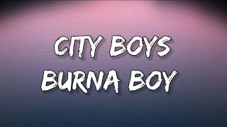 City Boys - Burna Boy (lyrics)