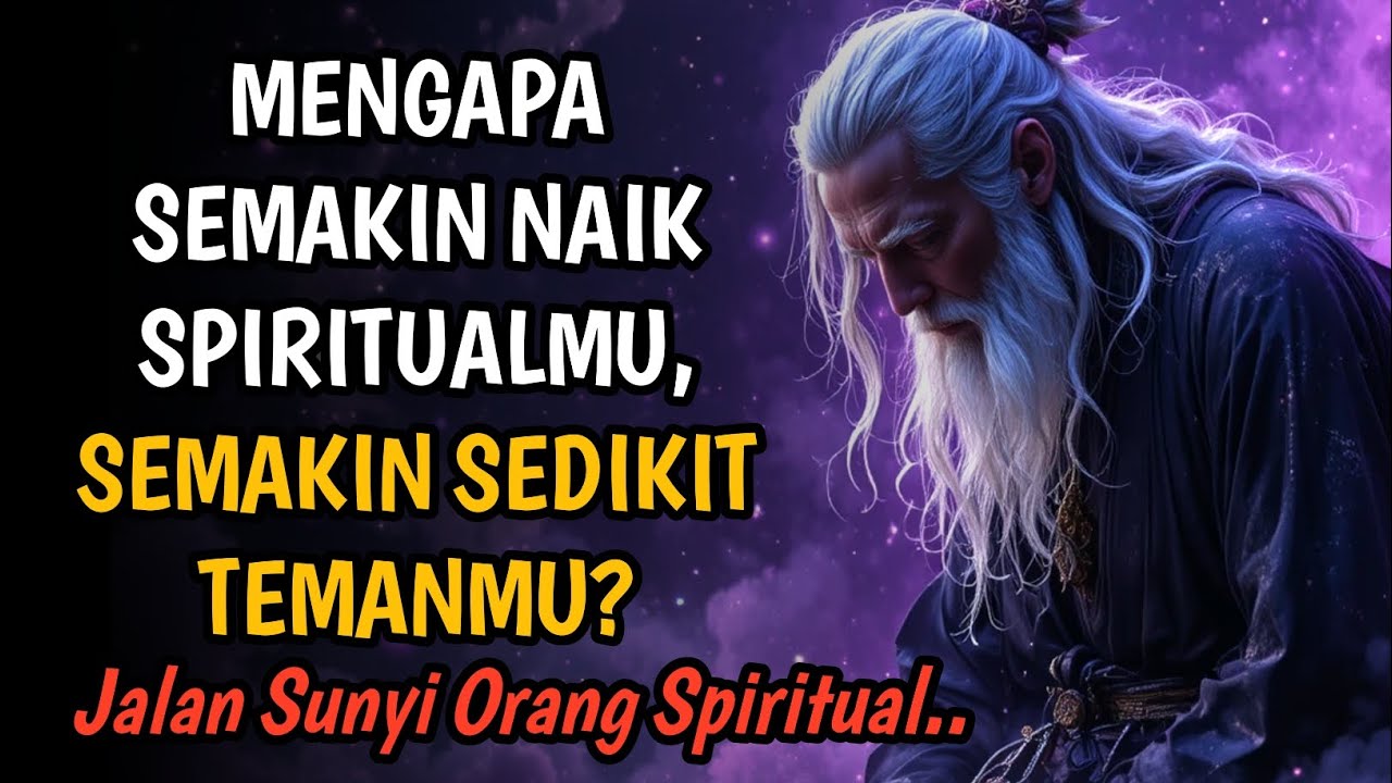 8 Alasan Mengapa Semakin Naik Spiritualmu, Semakin Sedikit Temanmu, Semakin Sepi Jalanmu...✨