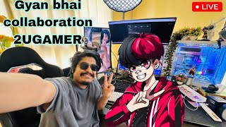 GYAN GAMING COLLABORATION 2UGAMING  #freefirelive #shortsfeed#2ugamer