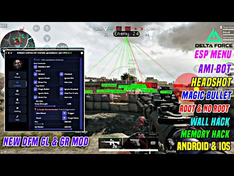 DELTA FORCE MOD MENU |  AIMBOT GLOBAL & GARENA DFM HACKESP WALLHACK  ANDROID NON ROOT AND IOS 2026