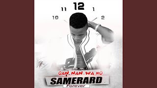 GAN NAN WA XÔ - Samerard Forever