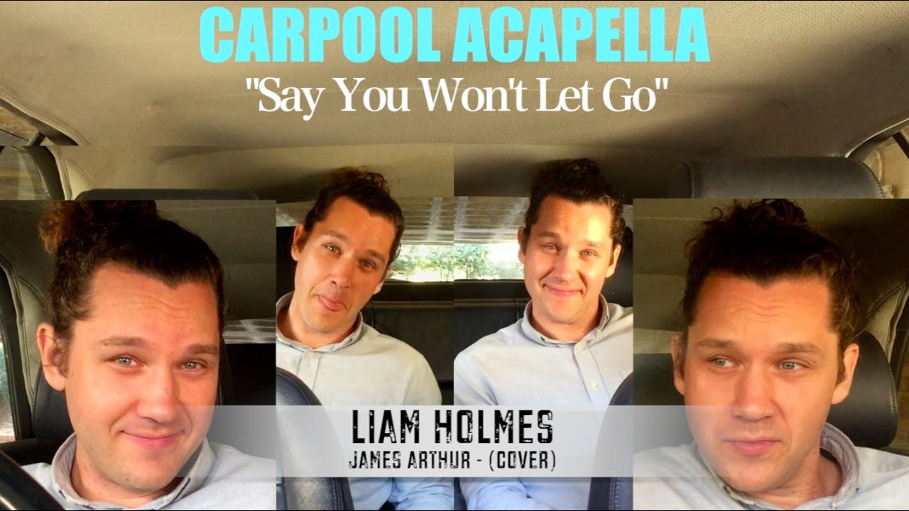 Say You Won T Let Go Acapella