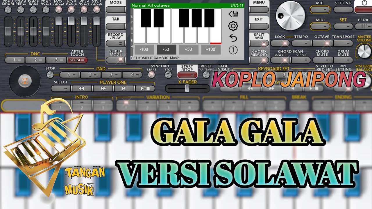 GALA GALA _ VERSI SOLAWAT KOPLO _ SET ORG 📍