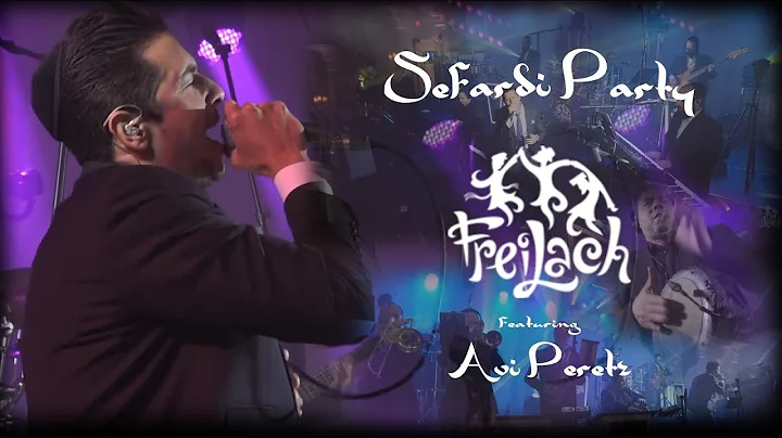 Sefardi Party! Freilach Band ft. Avi Perets |  !