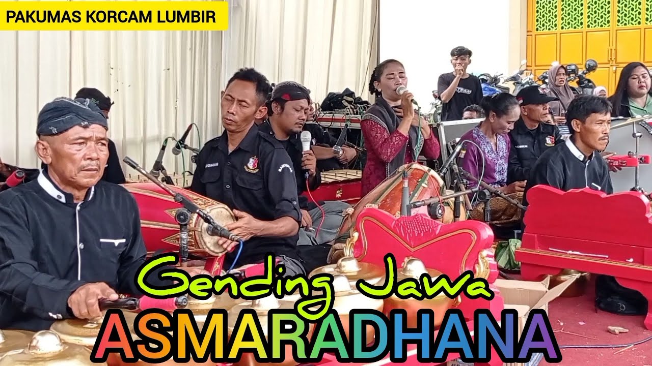 GENDING BANYUMASAN ASMARADHANA-EBEG PAKUMAS KORCAM LUMBIR, BANYUMAS 🇮🇩