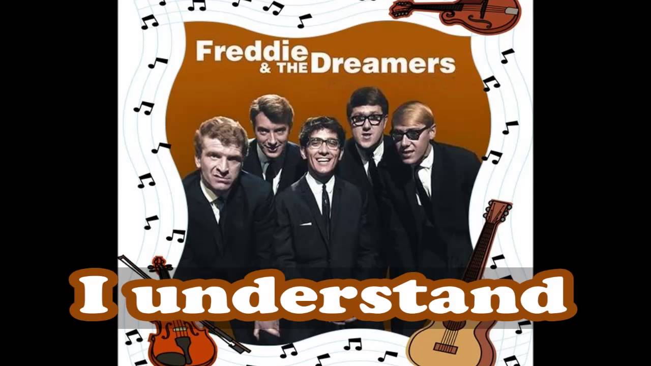 Freddie The Dreamers I Understand YouTube Freddie the dreamers i understand youtube