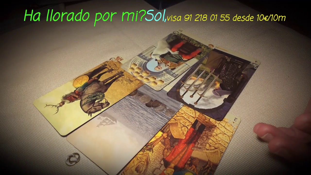 Ha llorado por mi?Sol visa 91 218 desde 10€/10m. Cita whatsapp 687 61 43 24. tarot amor si o no