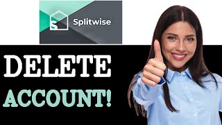 How To Delete Splitwise Account (2025)