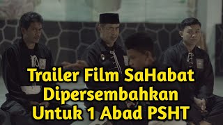 Trailer Film Sahabat Dipersembahkan Untuk 100 Tahun Sh Terate