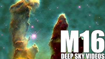 M16 - Eagle Nebula and THAT amazing image - Deep Sky Videos