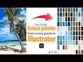 How To Create Color Palette/swatches From A Photo | Adobe Illustrator | Save To Swatches (2024)