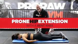 PRONE HIP EXTENSION with a BENT KNEE