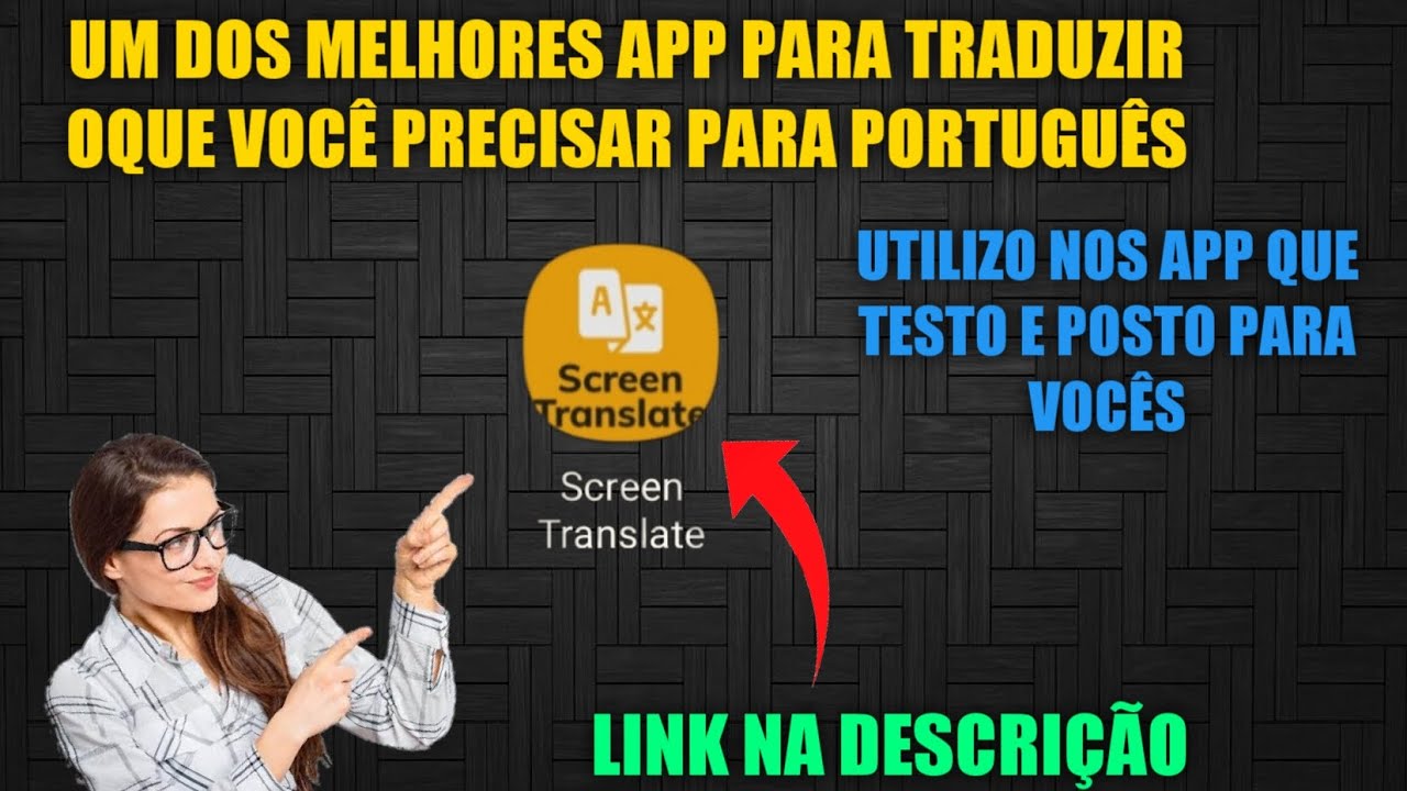 MELHOR APP PARA TRADUZIR OQUE VOCÊ PRECISAR ,ATÉ MENSAGEM DE PRINT ELE
