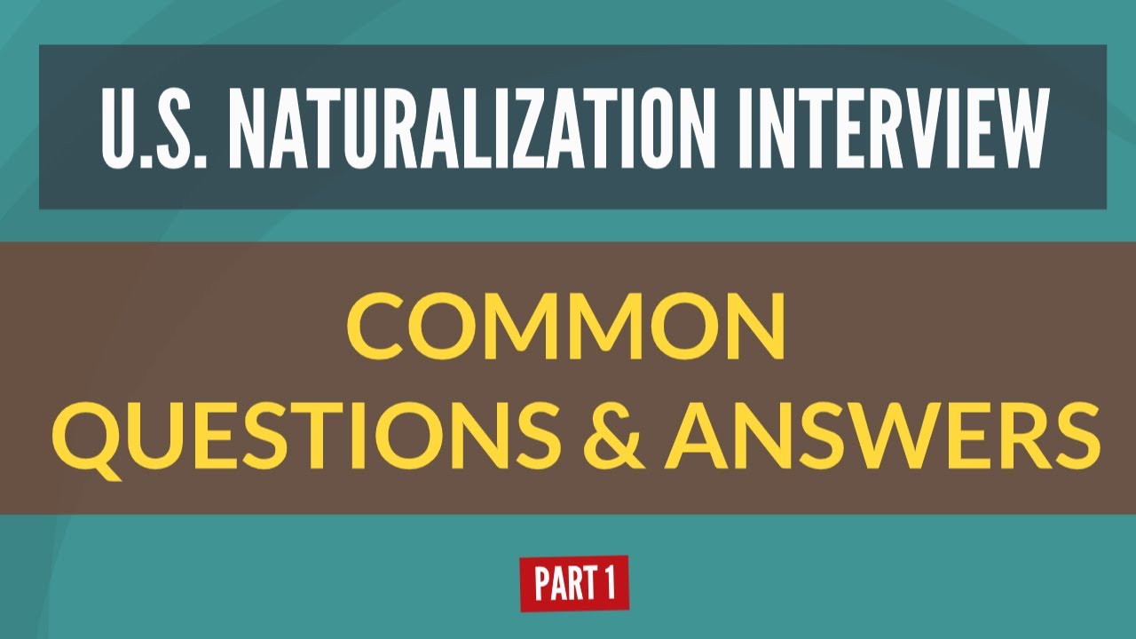 N400 Interview - Common Questions and Answers - Part 1 - YouTube