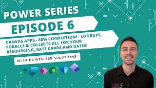 Canvas Apps - 80% COMPLETION! - LookUps, ForAlls, Collections and Nested Galleries
