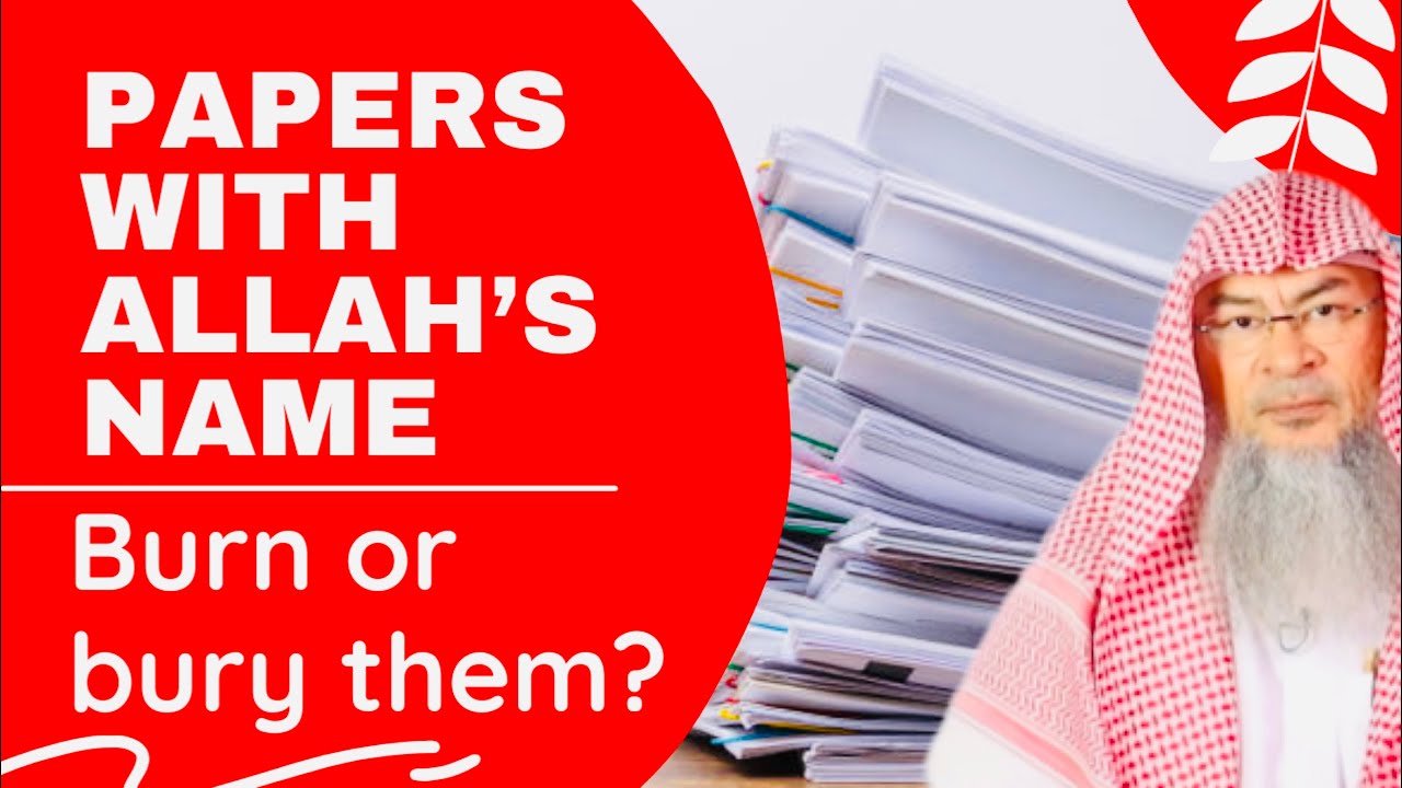 Do we have to dispose of papers with Allah's Name in Arabic by burning