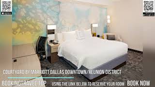 Courtyard by Marriott Dallas Downtown Reunion District