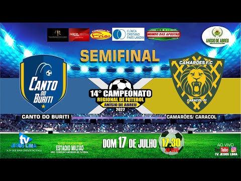 CANTO DO BURITI X CAMARÕES NA SEMIFINAL DO CAMPEONATO REGIONAL DE ANÍSIO DE ABREU-PI 2022