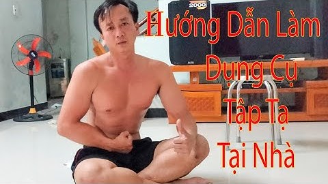 Hướng dẫn tự làm ghế tập tạ