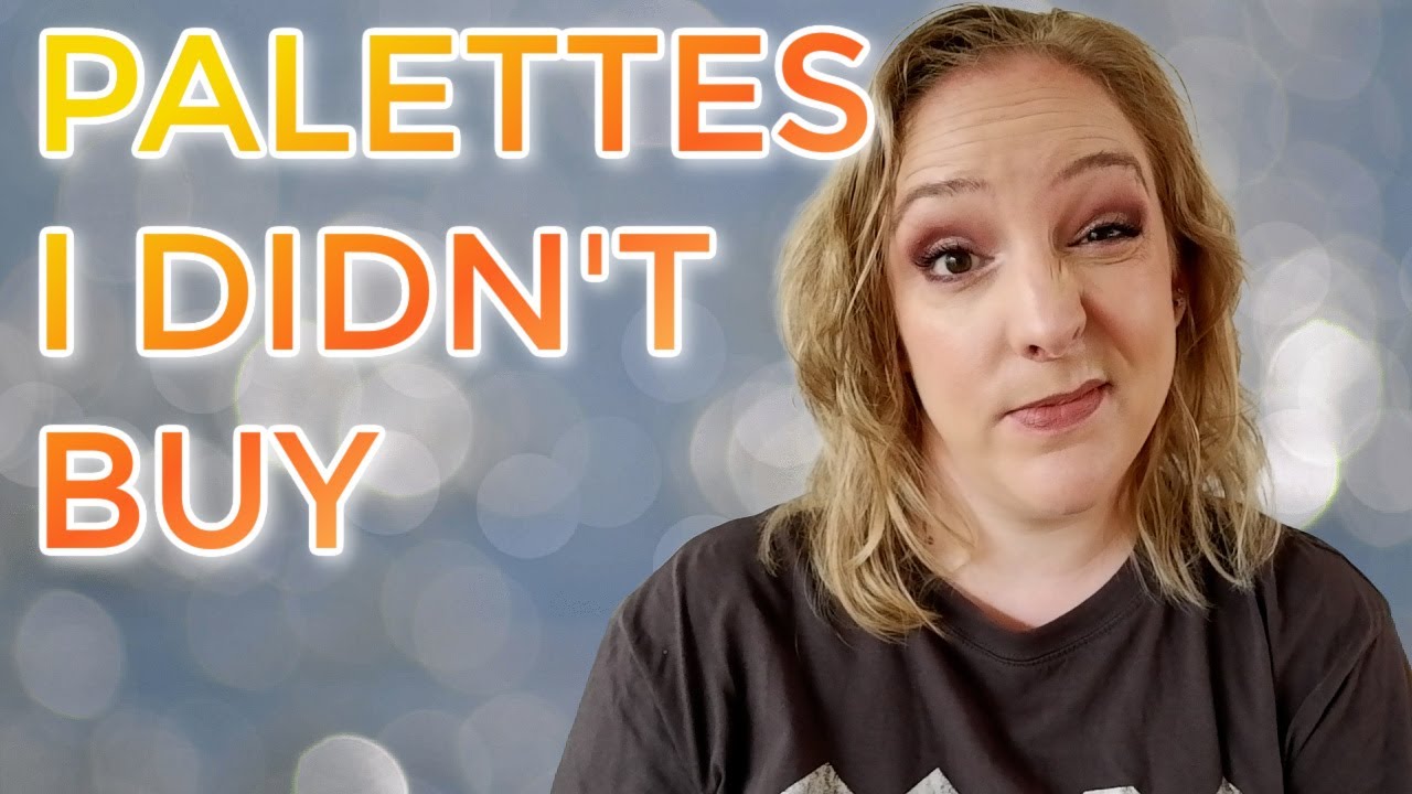 PALETTES I DIDN'T BUY // These are some palettes I didn't find worth purchasing