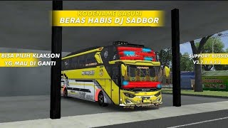 SHARE❗KD BASURI BERAS HABIS DJ SADBOR | BISA PILIH KLAKSON YG MAU DIGANTI😎🤙||BUSSID V3.7.1-V4.3.2
