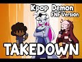 Friday Night Funkin’ – TAKEDOWN FNF Cover ft  Carol, Niku, Sarvente &amp; More | Fanmade Mod by Huntr:x