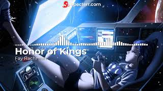 Fay Rachman  Honor Of Kings     Alan Walker Vibes