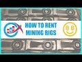 Renting Bitcoin hashing power from Nice Hash / Rundown on how it works.