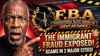 Black Americans, Let’s Take a Look at the Fraud and Scams Going On in Two Major Immigrant Cities!