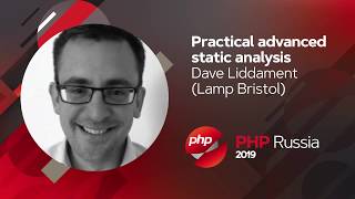 Practical advanced static analysis / Dave Liddament (Lamp Bristol)
