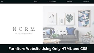 Interior Designing Website Project in Html and Css | Furniture Website Using Only HTML and CSS