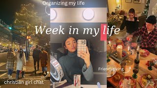 GETTING MY LIFE TOGETHER | Organizing, dealing with stress, holiday prep & friendsgiving!