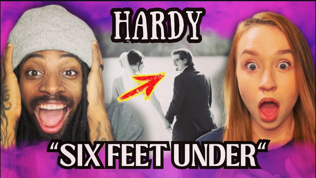 Six Feet Under Hardy Meaning