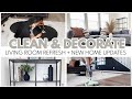 CLEAN AND DECORATE WITH ME | LIVING ROOM REFRESH | NEW HOME DECOR UPDATES | CLEANING MOTIVATION