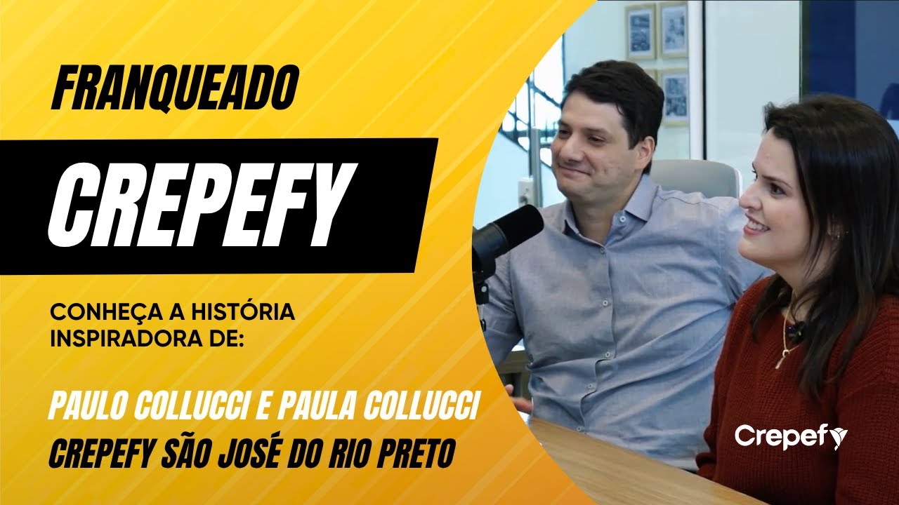 PODFALAR FRANQUEADO #EP24 - Paula e Paulo Collucci Crepefy São José do Rio Preto
