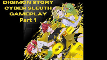 Digimon Story: Cyber Sleuth Gameplay - DigiDestined or Hackers? [Part 1 PS4 Full Game]