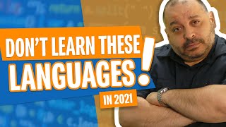 Dont Learn These  Worst Programming Languages To Learn In 2021 for Beginners