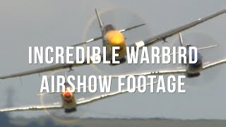 Incredible Warbird Airshow Footage