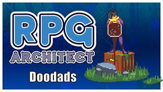 RPG Architect Tutorial - Doodads