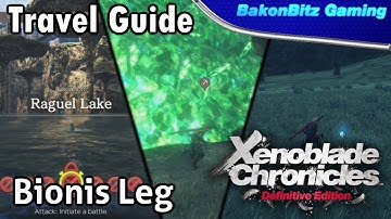 [Walkthru] Xenoblade Chronicles: Definitive Edition - Travel Guide (Bionis