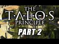 Ascending the Tower and Losing My Mind in the DLC | The Talos Principle - Part 2