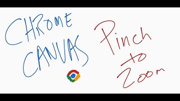 Chrome Canvas   Pinch to Zoom - My 300th Video